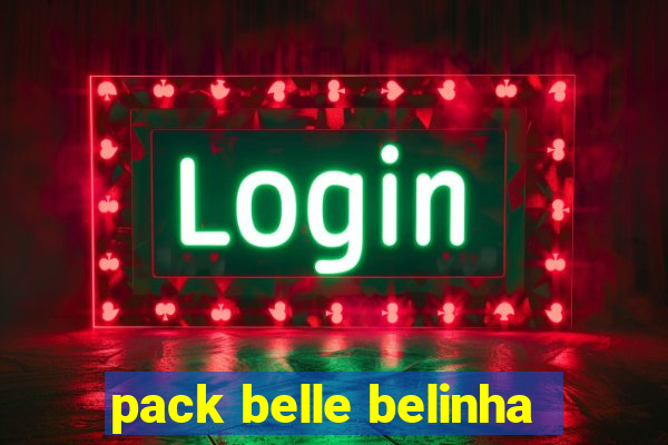 pack belle belinha